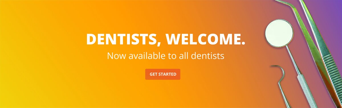 Dentists,Welcome -Now available to all dentists