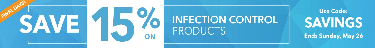 Save 15% on Infection Control Products - Use Code: SAVINGS